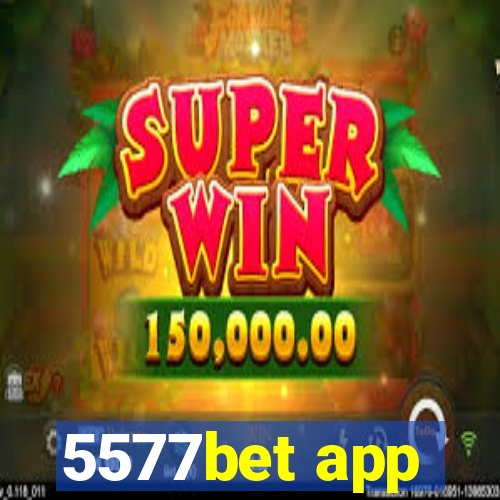 5577bet app